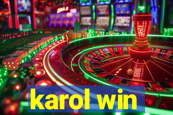 karol win